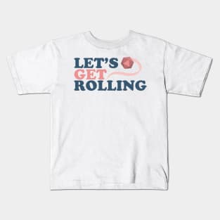 Lets Get Rolling Kids T-Shirt